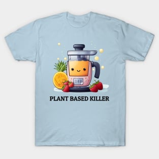 Fruit Juicer Plant Based Killer Funny Health Novelty T-Shirt